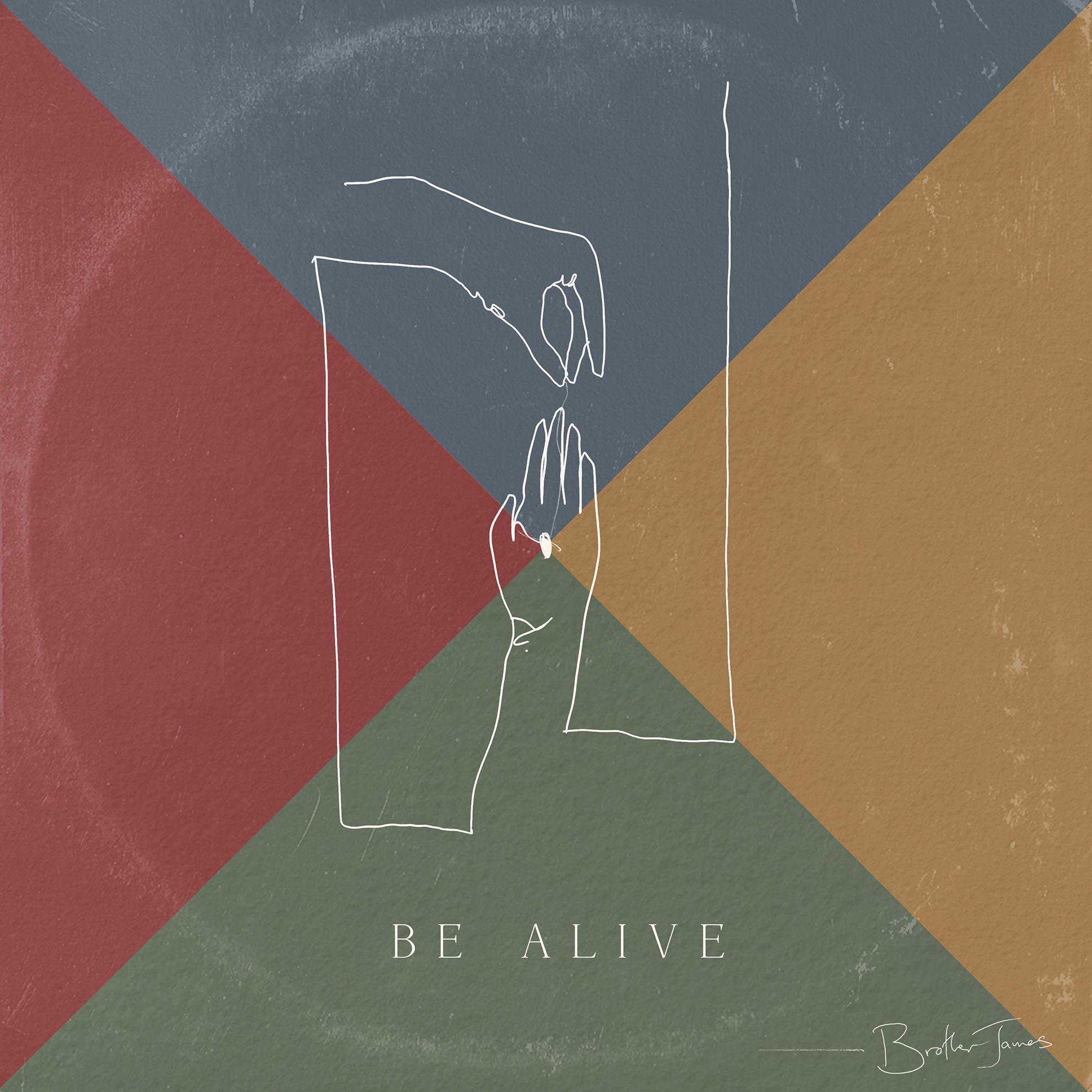 Be Alive